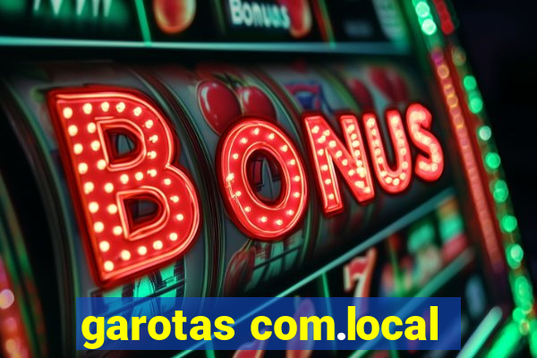 garotas com.local